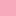 AÇIK PEMBE